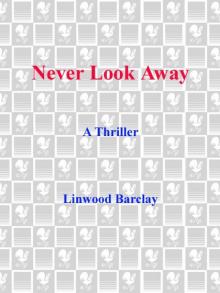 Never Look Away: A Thriller Read online