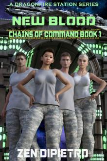 New Blood: Chains of Command Book 1 Read online