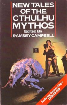 New Tales of the Cthulhu Mythos Read online