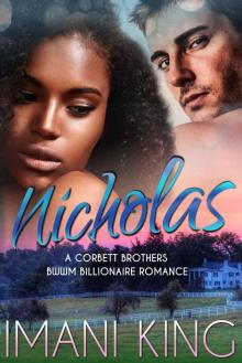 Nicholas: A Corbett Brothers BWWM Billionaire Romance: The Corbett Billionaire Brothers Read online