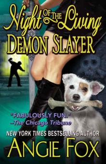 Night of the Living Demon Slayer Read online