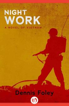 Night Work: A Novel of Vietnam (The Jim Hollister Trilogy Book 2) Read online