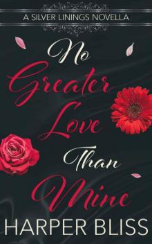 No Greater Love than Mine Read online