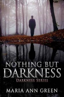 Nothing but Darkness Read online