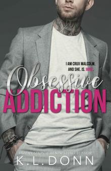Obsessive Addiction: Those Malcolm Boys Book 1 Read online