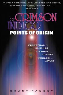 Of Crimson Indigo: Points of Origin Read online
