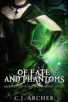 Of Fate and Phantoms (Ministry of Curiosities Book 7) Read online
