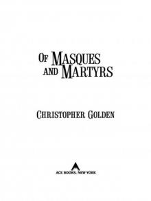 Of Masques and Martyrs Read online