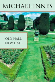 Old Hall, New Hall Read online