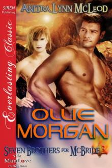 Ollie Morgan [Seven Brothers for McBride 3] (Siren Publishing Everlasting Classic ManLove) Read online