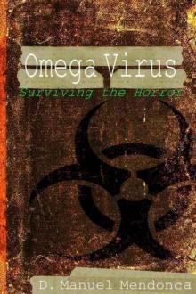 Omega Virus (Book 1): Surviving the Horror Read online