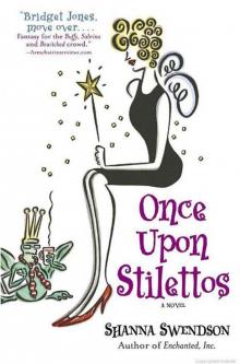 Once Upon Stilettos (Enchanted Inc #2) Read online