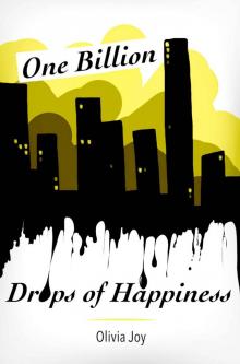 One Billion Drops of Happiness