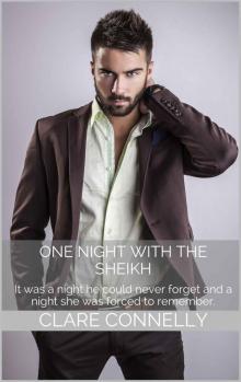 One Night with The Sheikh: An accident of fate brought them together, and it would bind them for the rest of their lives. Read online