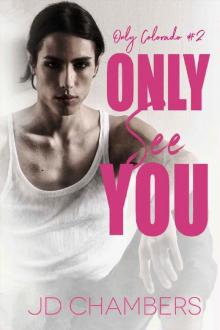 Only See You (Only Colorado Book 2) Read online