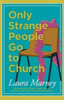 Only Strange People Go to Church Read online