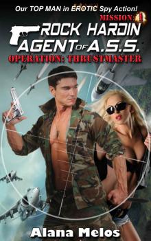 Operation: Thrustmaster (Rock Hardin: Agent of A.S.S. Book 1) Read online