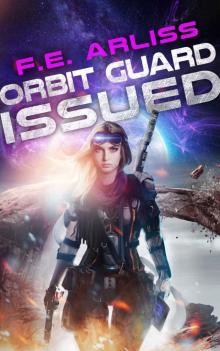 Orbit Guard Issued (Orbit Guard Romance Sci-fi Series Book 1) Read online