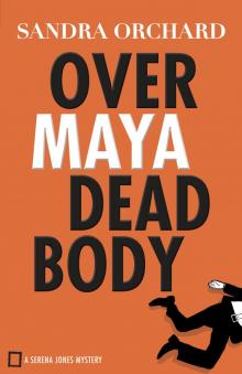 Over Maya Dead Body Read online