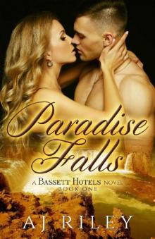 Paradise Falls: A Bassett Hotels Novel