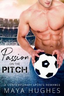Passion on the Pitch: A Contemporary Sports Romance Read online