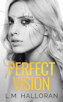 Perfect Vision (The Vision Series Book 2) Read online