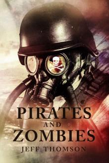 Pirates and Zombies (Guardians of the Apocalypse Book 3)