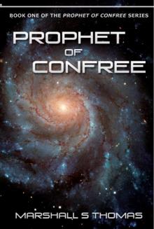 Prophet of ConFree (The Prophet of ConFree) Read online