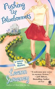 Pushing Up Bluebonnets: A Yellow Rose Mystery Read online