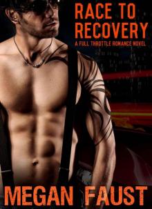 Race to Recovery (Full Throttle) Read online