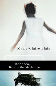 Rebecca, Born in the Maelstrom Read online