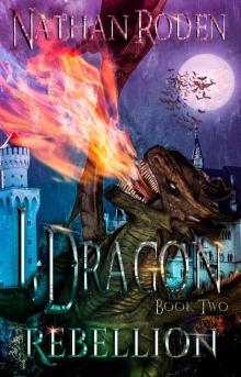 Rebellion: I, Dragon Book 2 Read online