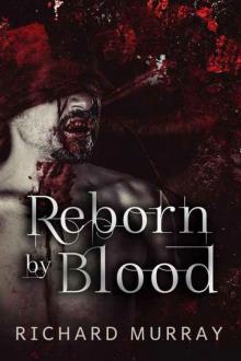 Reborn by Blood Read online