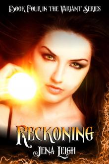 Reckoning (The Variant Series, #4) Read online