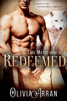 Redeemed: True Mates Book 4 (BBW Wolf Shifter Romance) (A Craggstone Paranormal Romance) Read online