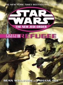 Refugee: Force Heretic II Read online