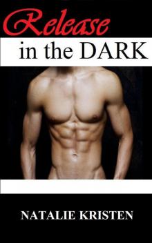 Release In The Dark (DARK erotic romance series) Read online