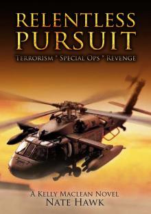 Relentless Pursuit: A Kelly Maclean Novel Read online