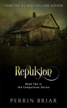 Repulsion (Compulsion Book 2) Read online