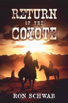 Return of the Coyote (The Coyote Saga Book 2) Read online