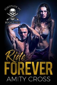 Ride Forever (Fortitude MC Book 3) Read online