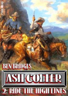 Ride the High Lines (An Ash Colter Western Book 2) Read online