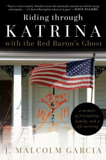 Riding through Katrina with the Red Baron's Ghost Read online