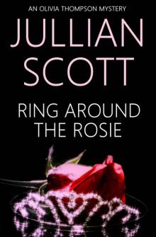 Ring Around the Rosie (An Olivia Thompson Mystery Book 1) Read online