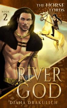 River God: The Horse Lords Read online