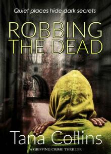 Robbing the Dead (Inspector Jim Carruthers Book 1) Read online