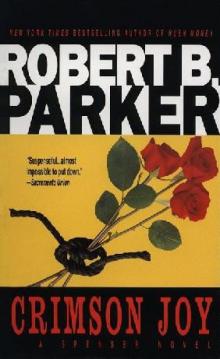 Robert B Parker - Spenser 15 - Crimson Joy Read online