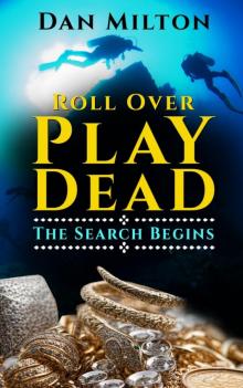 Roll Over Play Dead Read online