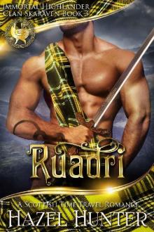 Ruadri (Immortal Highlander, Clan Skaraven Book 3): A Scottish Time Travel Romance Read online