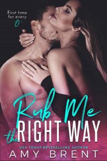 Rub Me the Right Way Read online